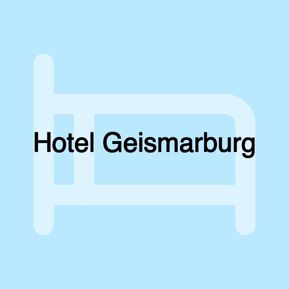 Hotel Geismarburg