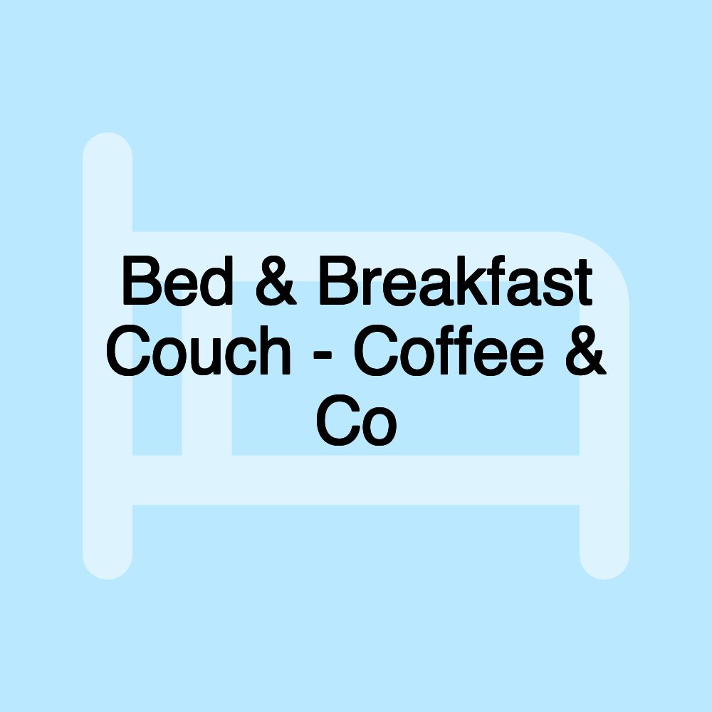 Bed & Breakfast Couch - Coffee & Co