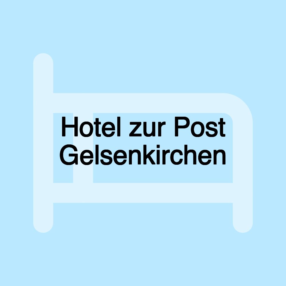 Hotel zur Post Gelsenkirchen