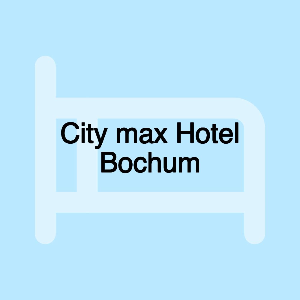 City max Hotel Bochum