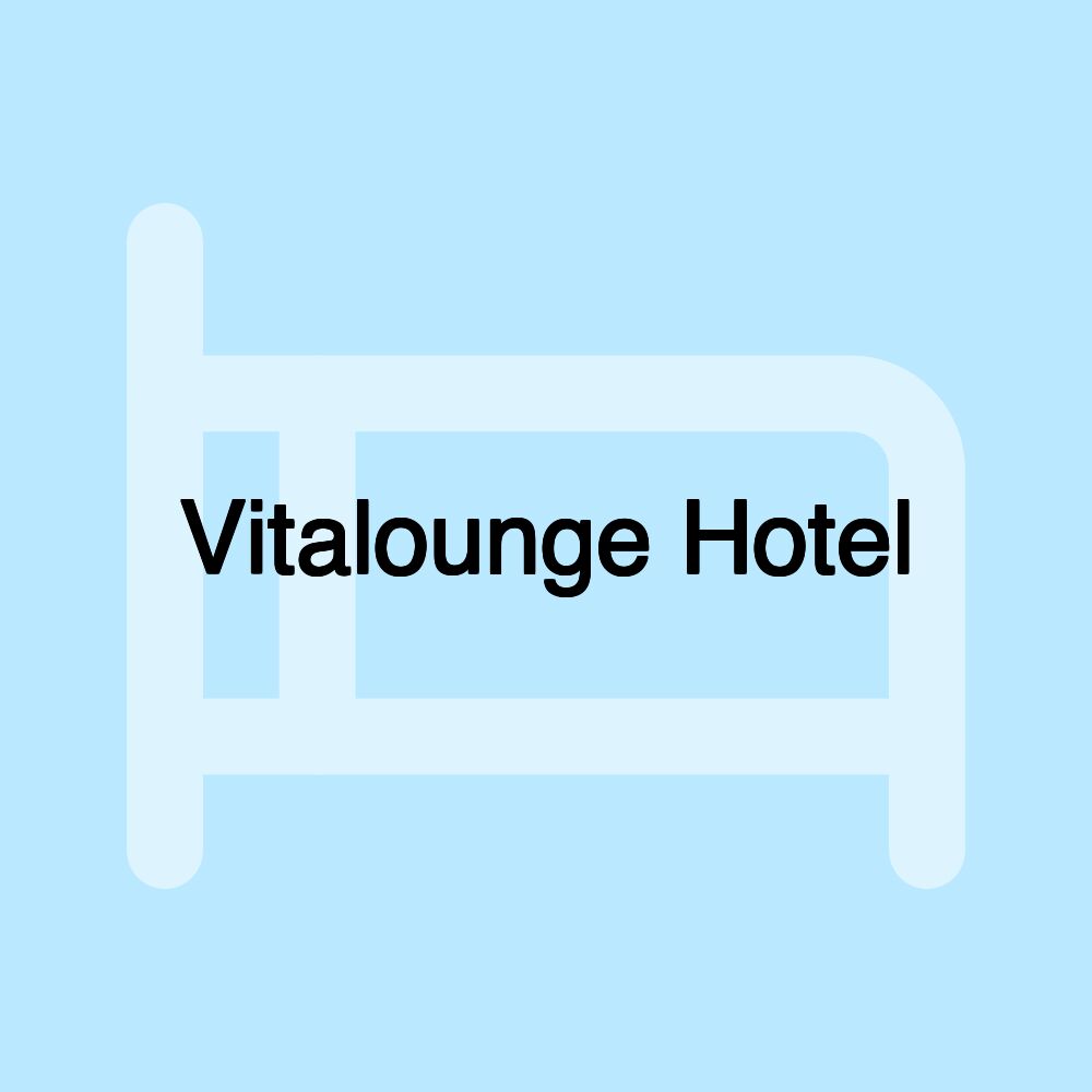 Vitalounge Hotel