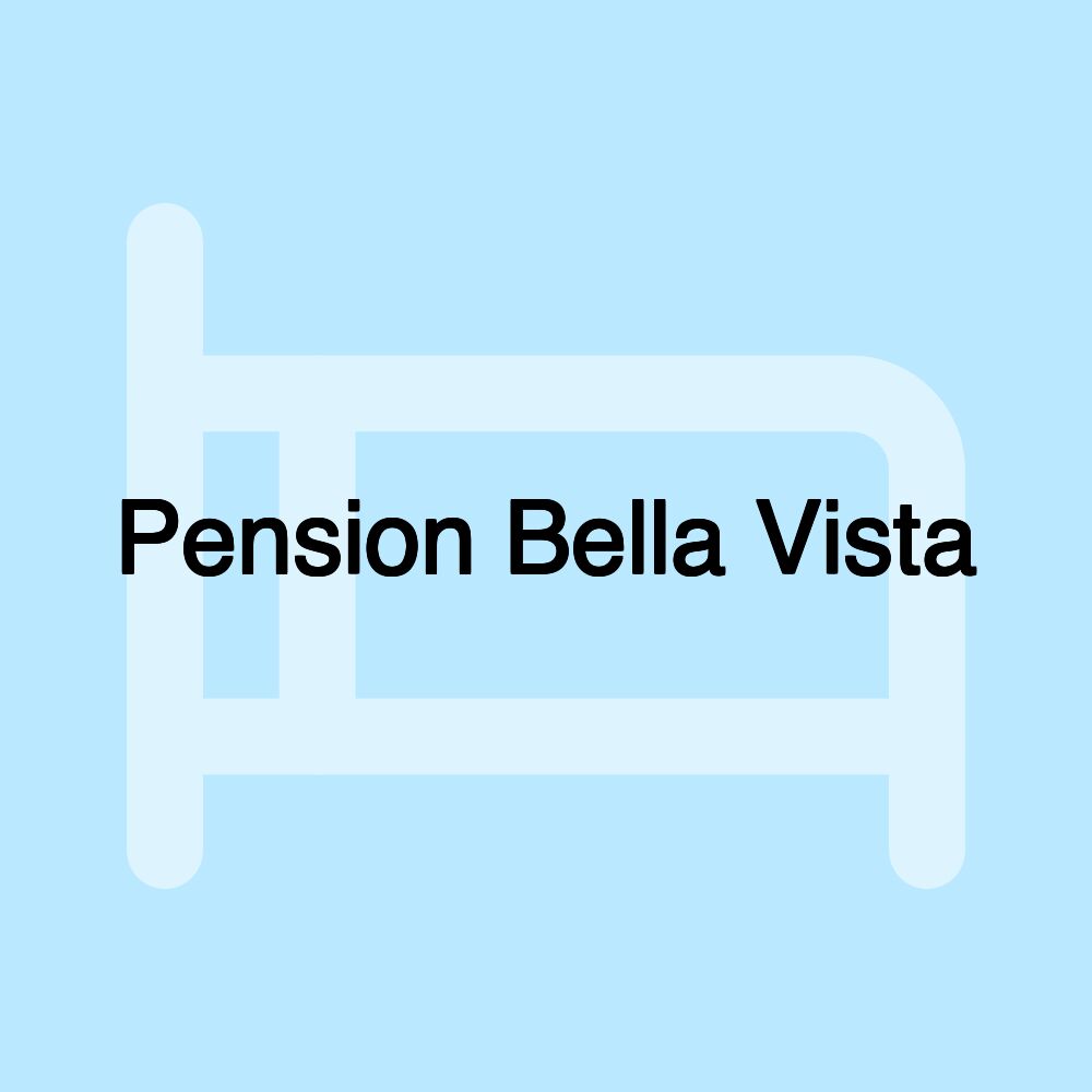 Pension Bella Vista