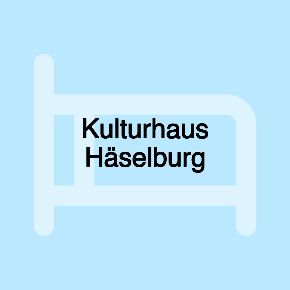 Kulturhaus Häselburg