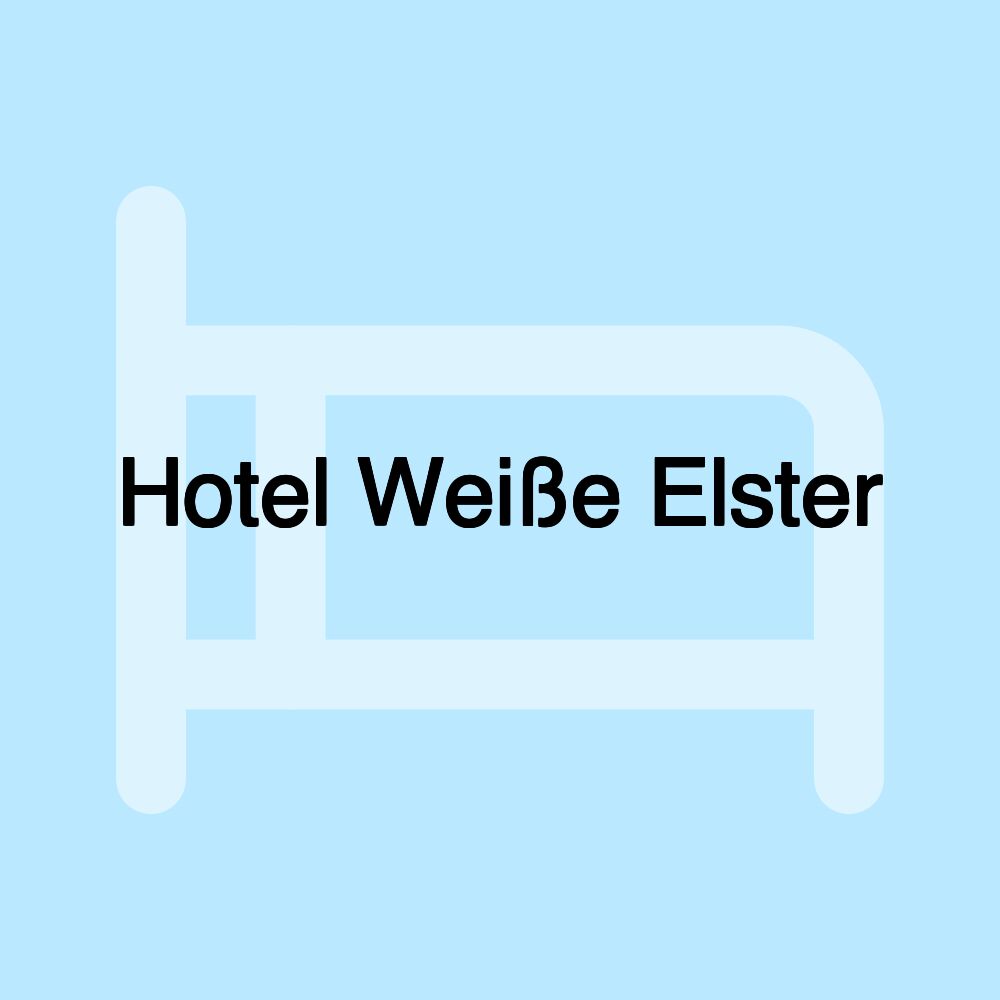 Hotel Weiße Elster