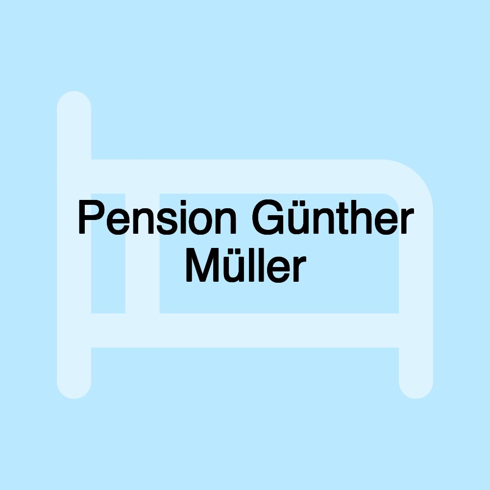 Pension Günther Müller