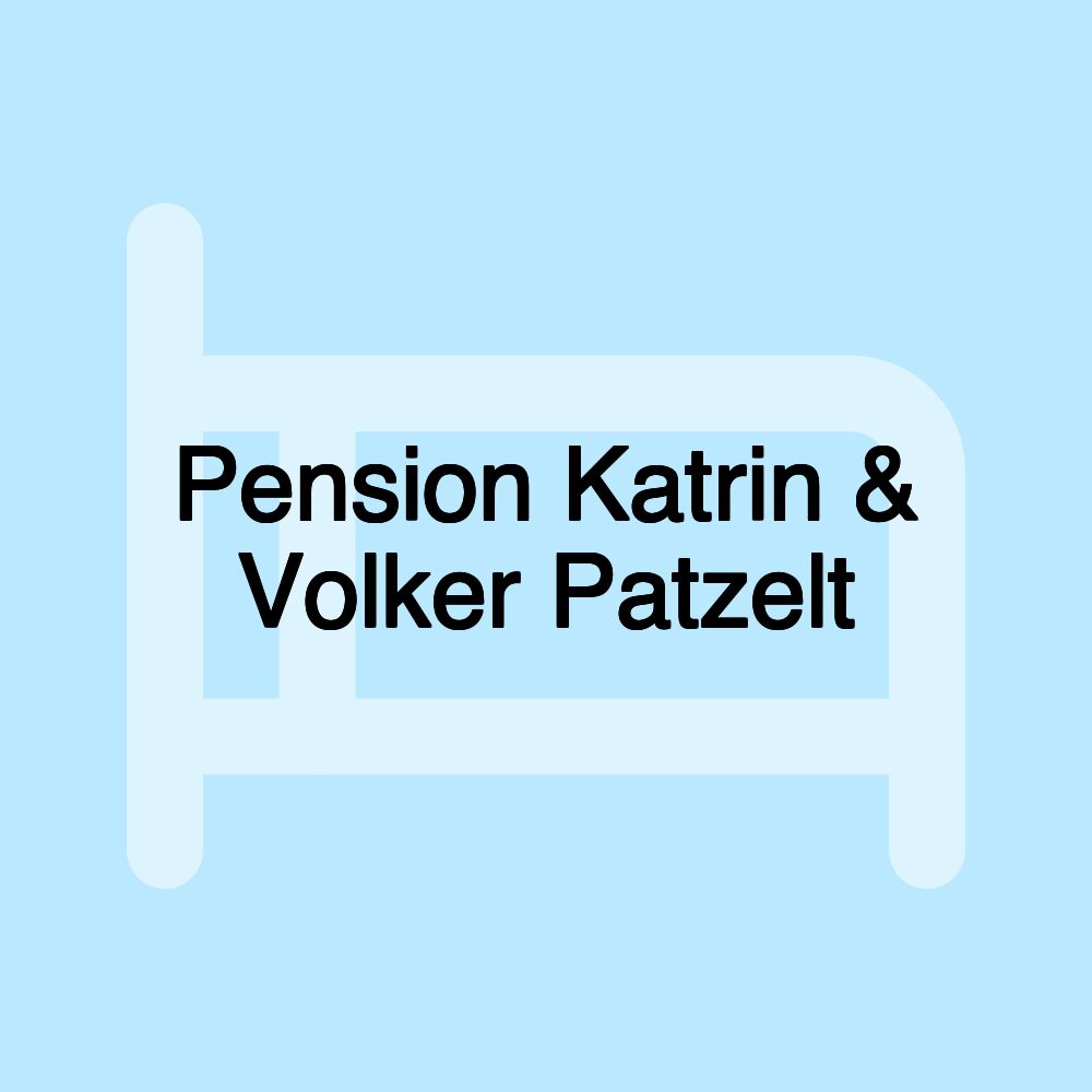 Pension Katrin & Volker Patzelt