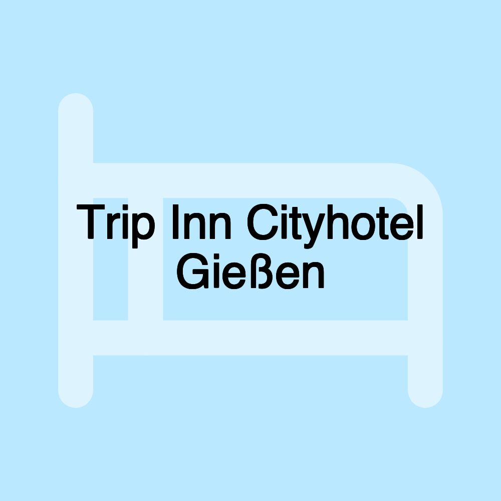 Trip Inn Cityhotel Gießen