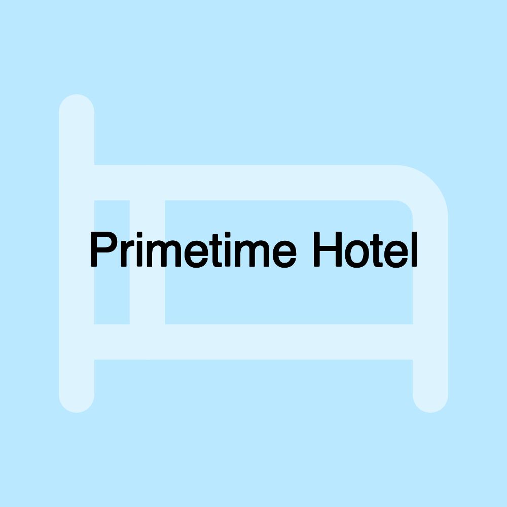 Primetime Hotel