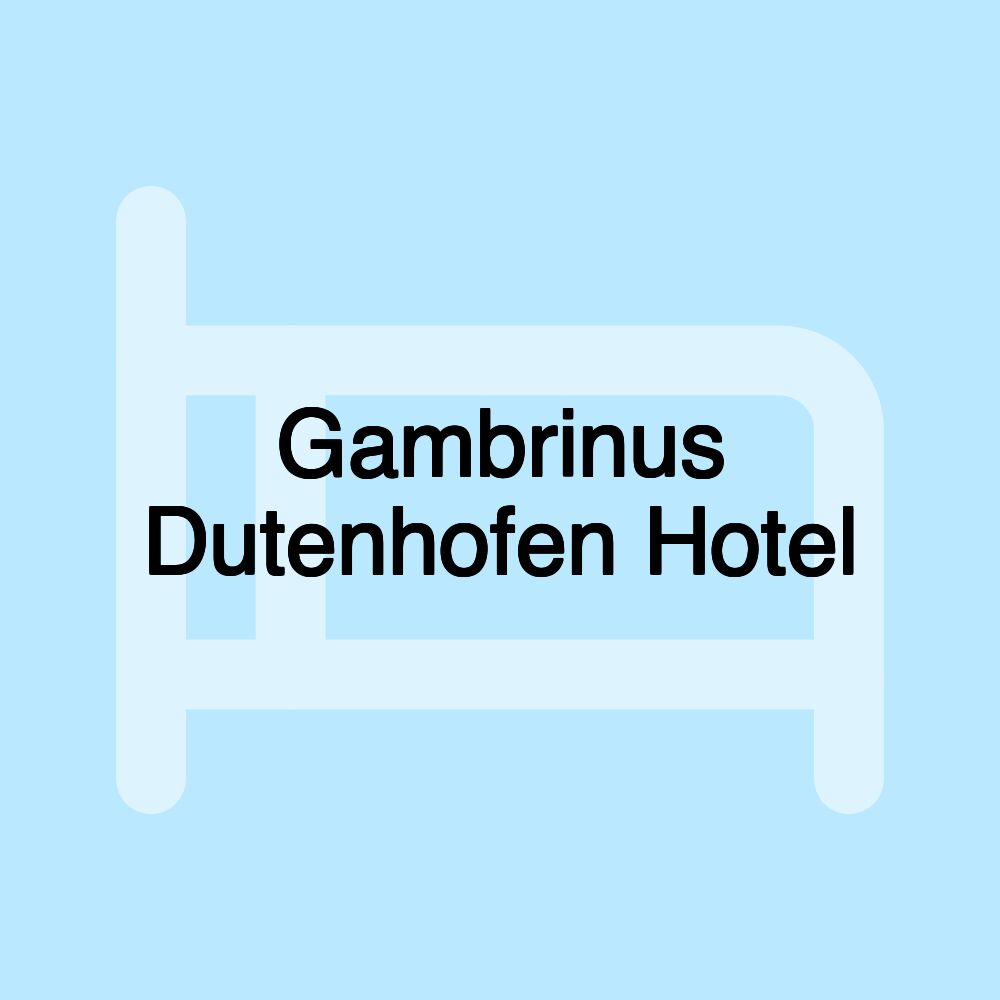 Gambrinus Dutenhofen Hotel