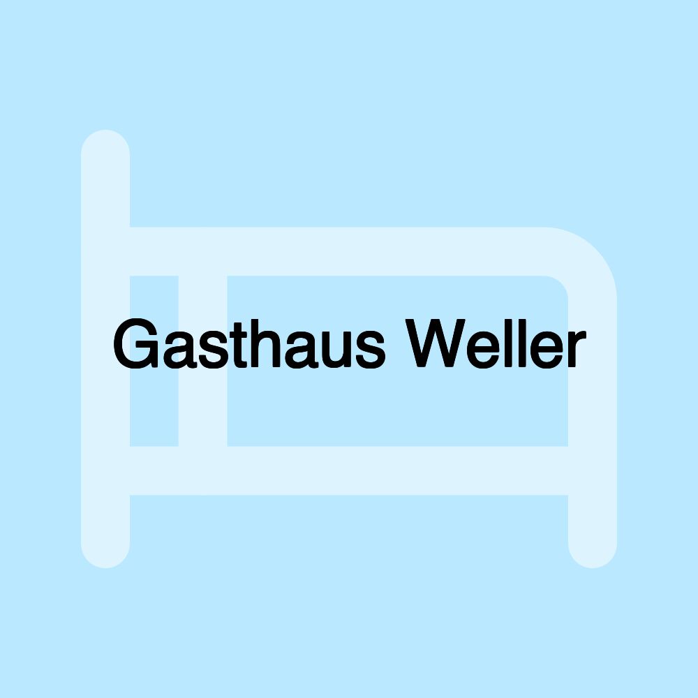 Gasthaus Weller