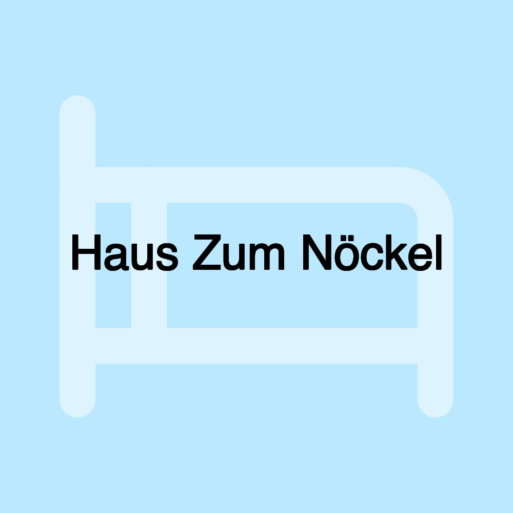 Haus Zum Nöckel