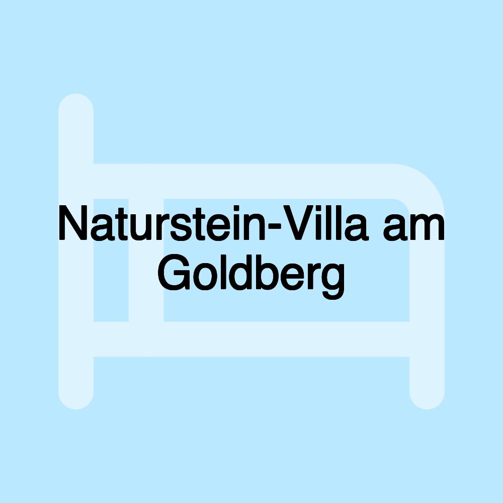 Naturstein-Villa am Goldberg