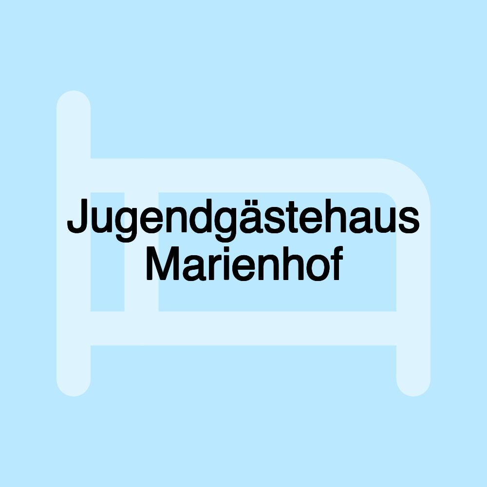 Jugendgästehaus Marienhof