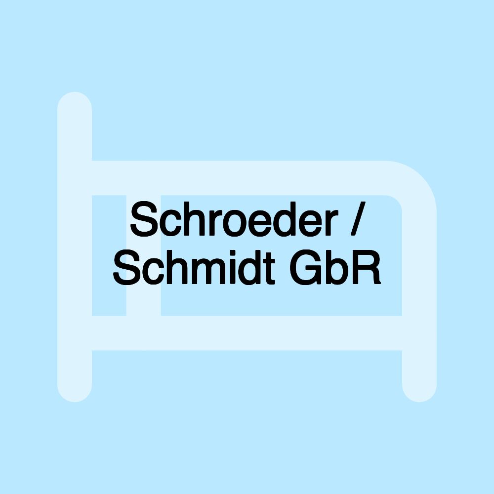 Schroeder / Schmidt GbR