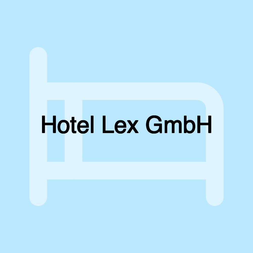 Hotel Lex GmbH