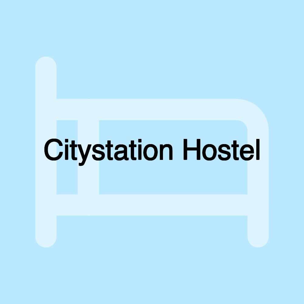 Citystation Hostel