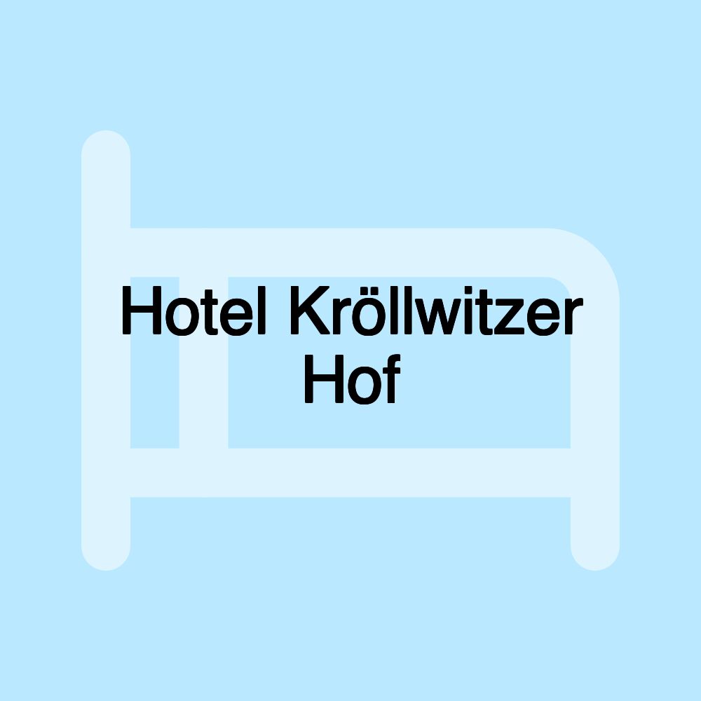 Hotel Kröllwitzer Hof