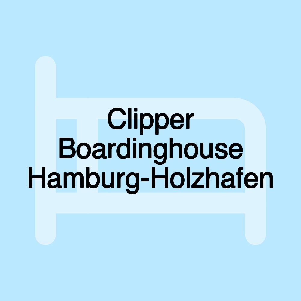 Clipper Boardinghouse Hamburg-Holzhafen