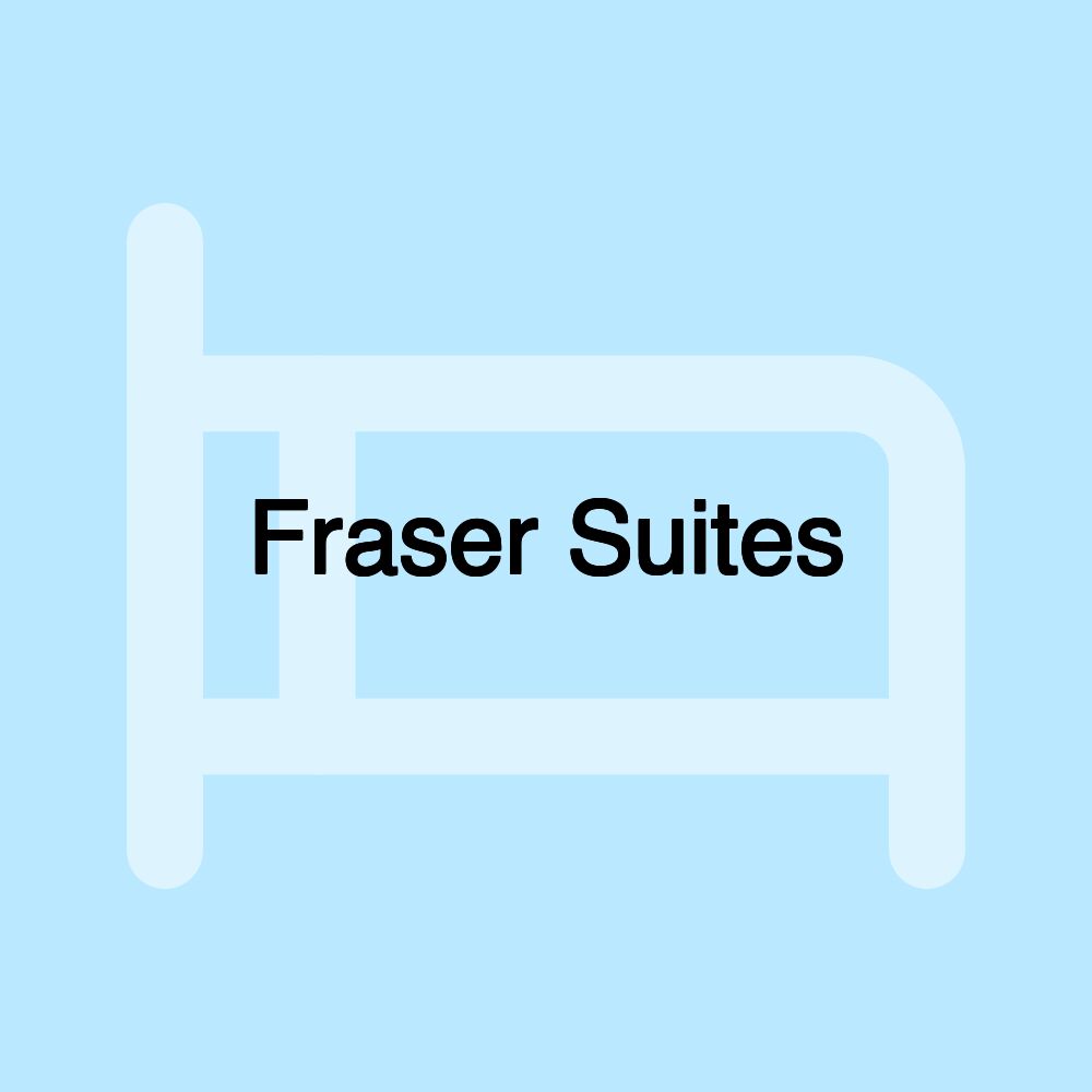 Fraser Suites