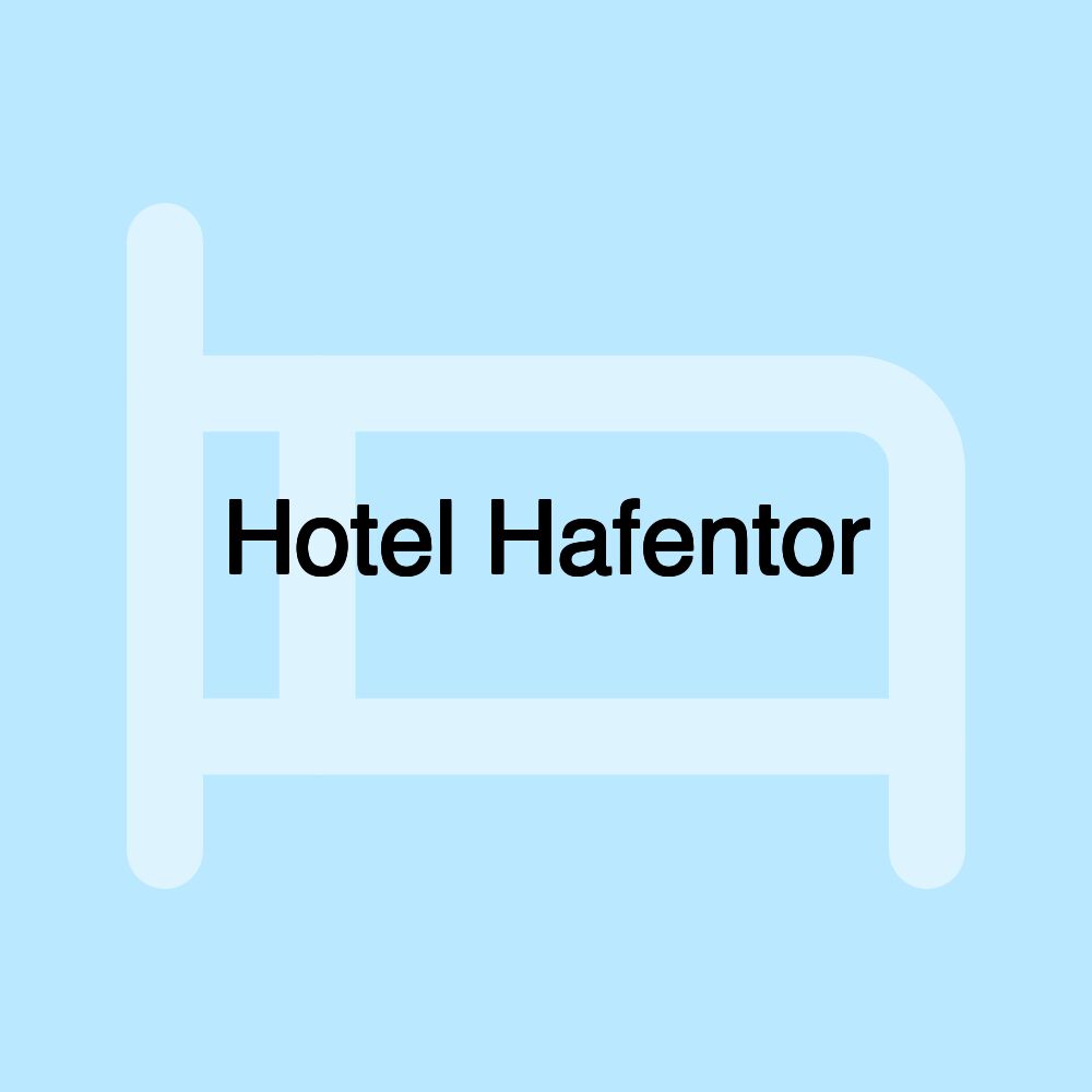 Hotel Hafentor