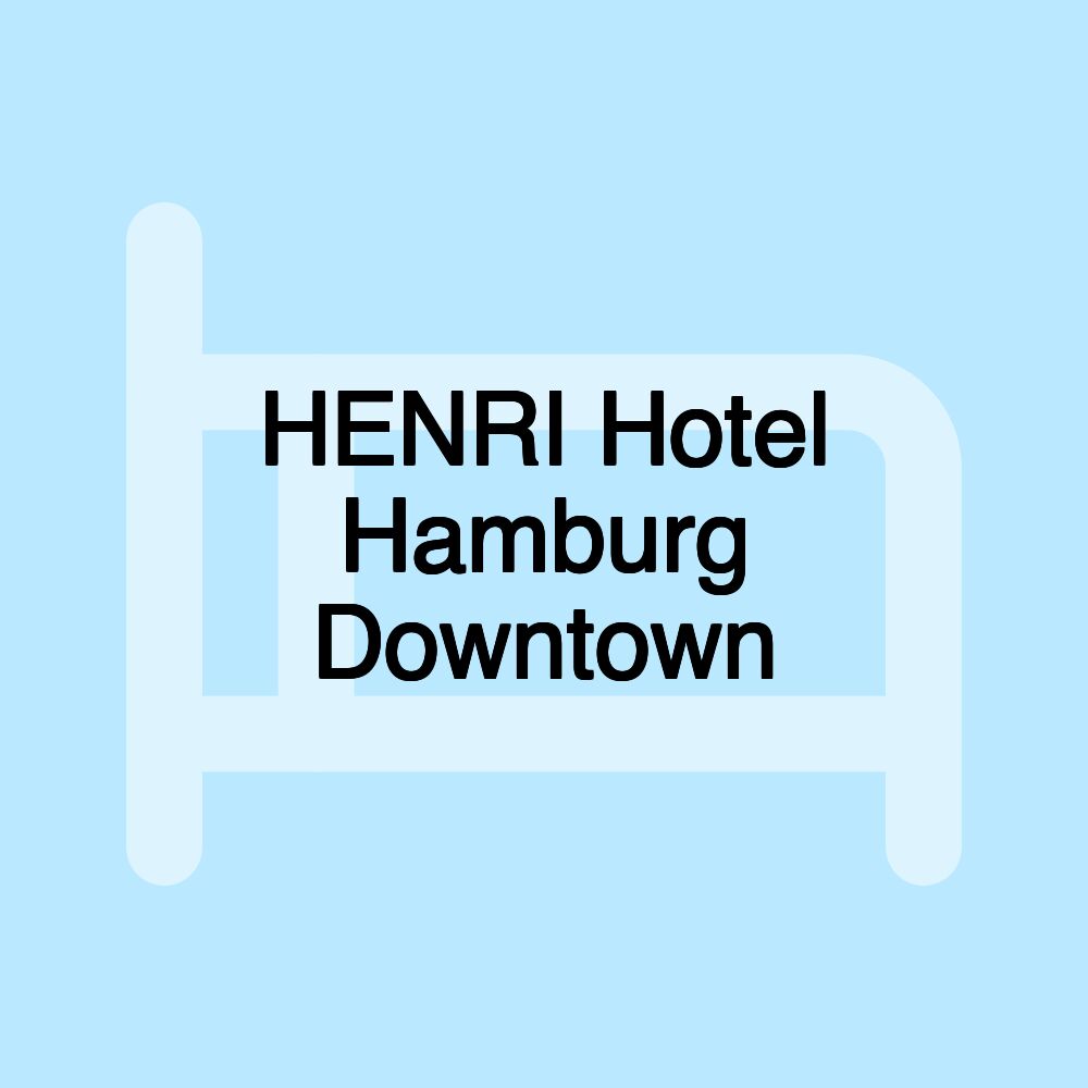 HENRI Hotel Hamburg Downtown