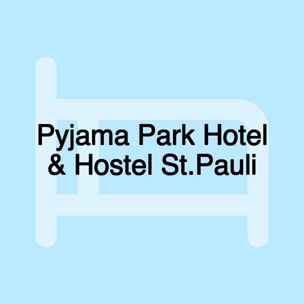 Pyjama Park Hotel & Hostel St.Pauli