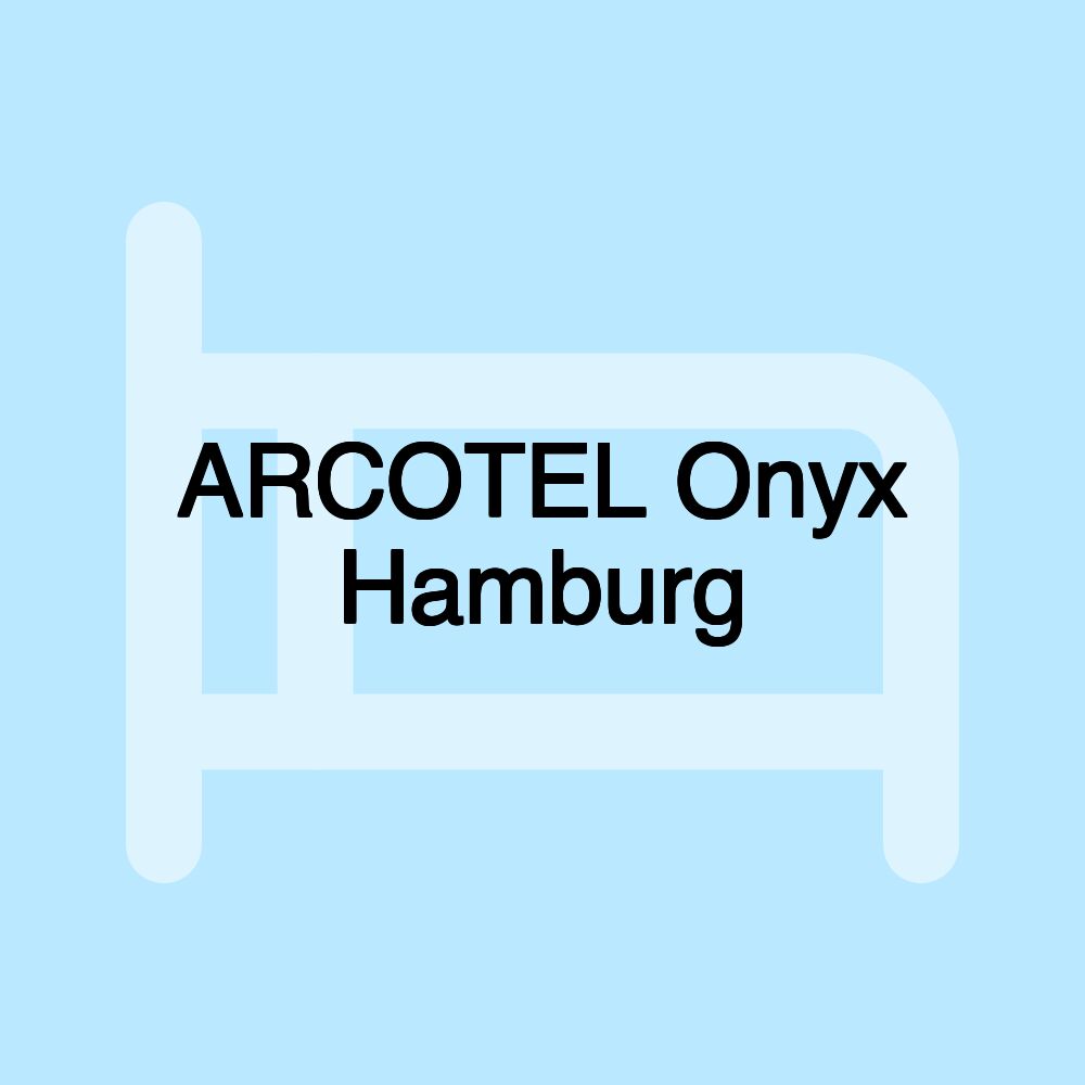 ARCOTEL Onyx Hamburg