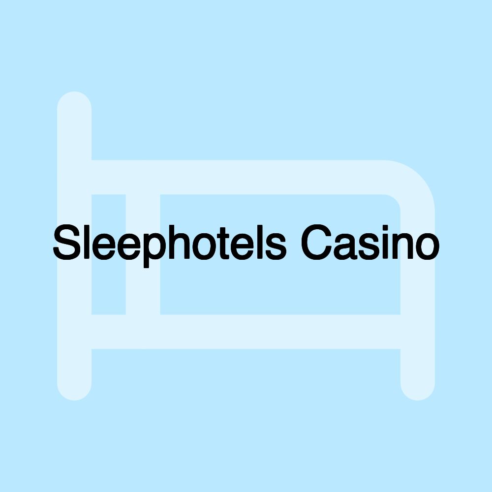 Sleephotels Casino