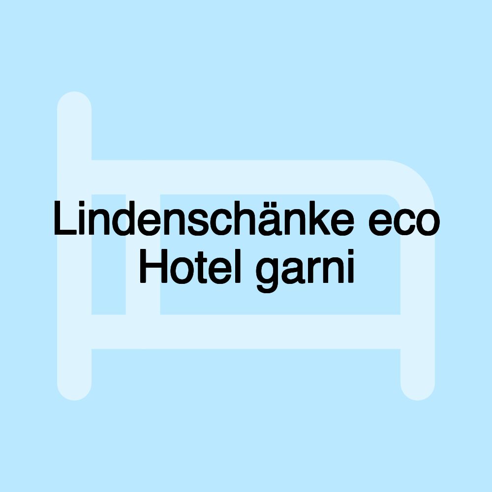 Lindenschänke eco Hotel garni