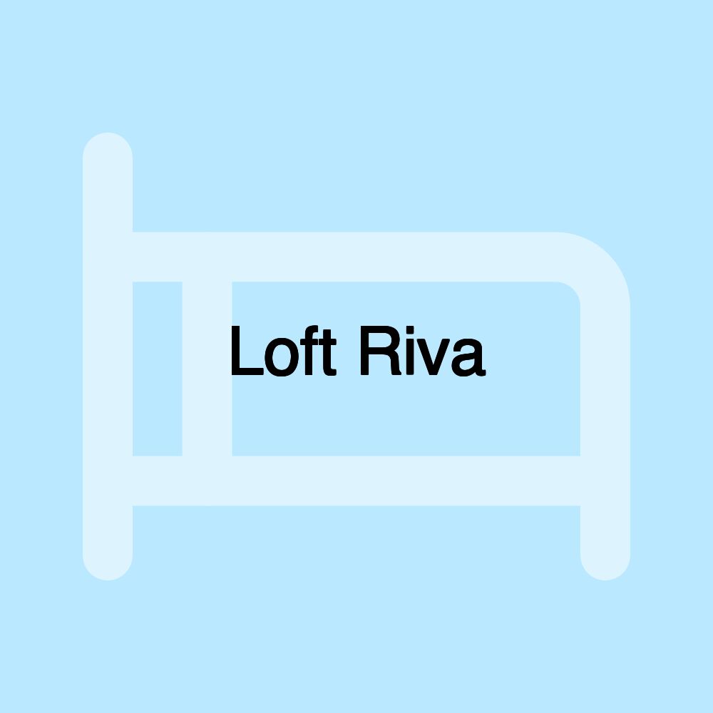 Loft Riva