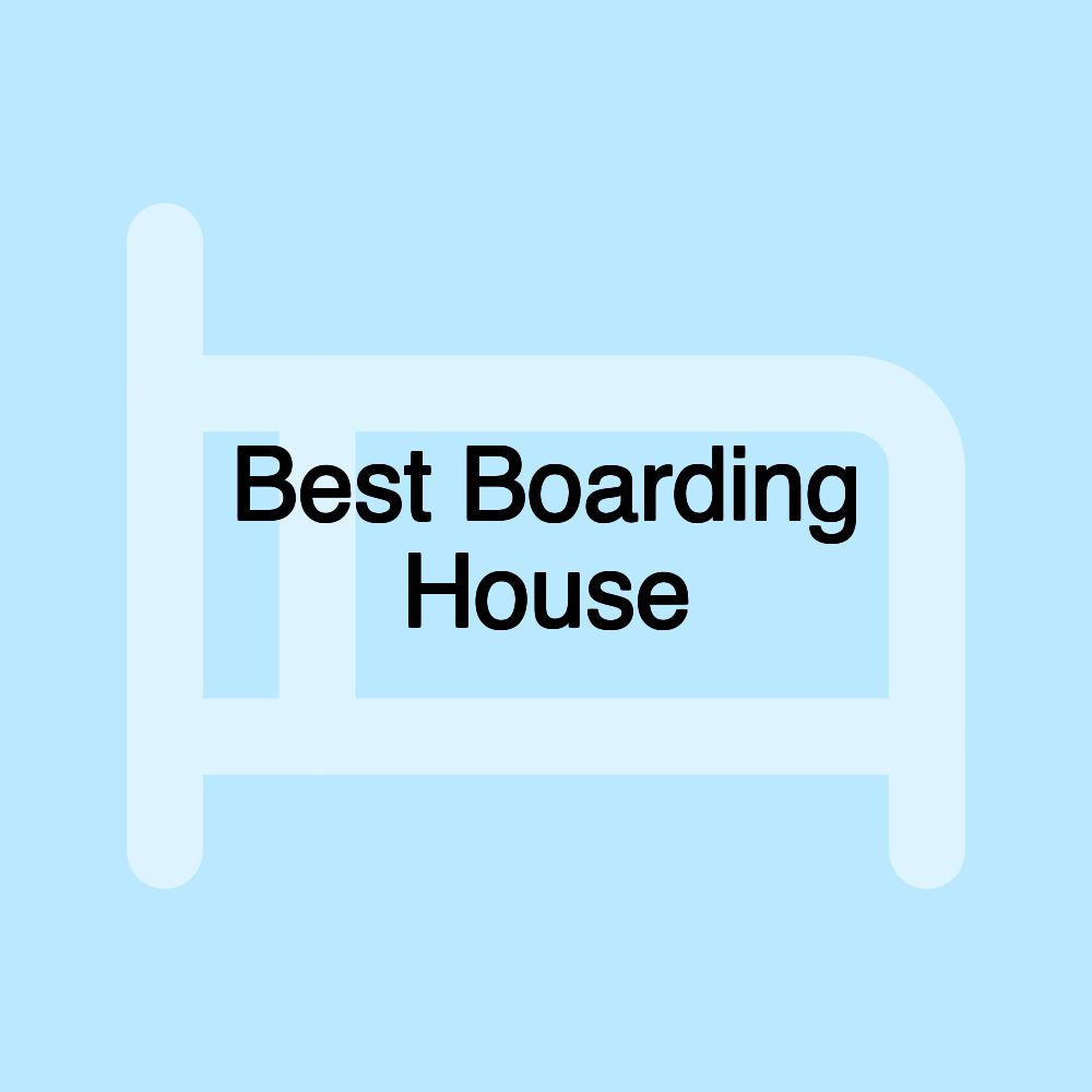 Best Boarding House