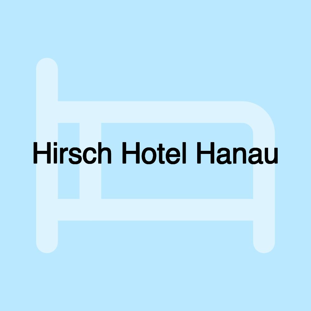 Hirsch Hotel Hanau