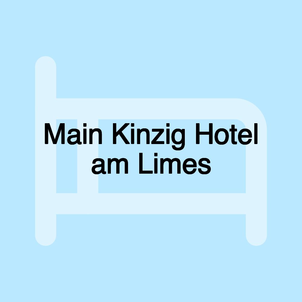 Main Kinzig Hotel am Limes