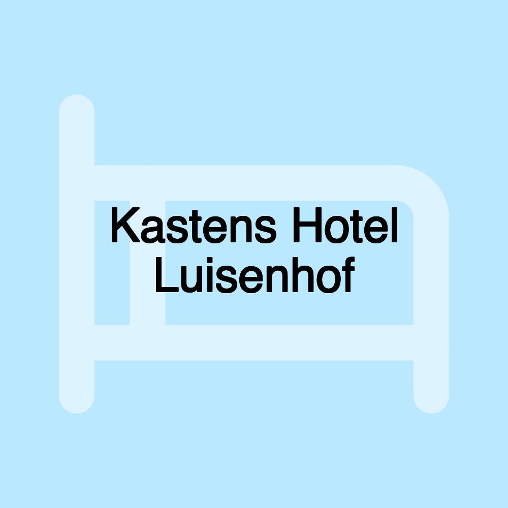 Kastens Hotel Luisenhof