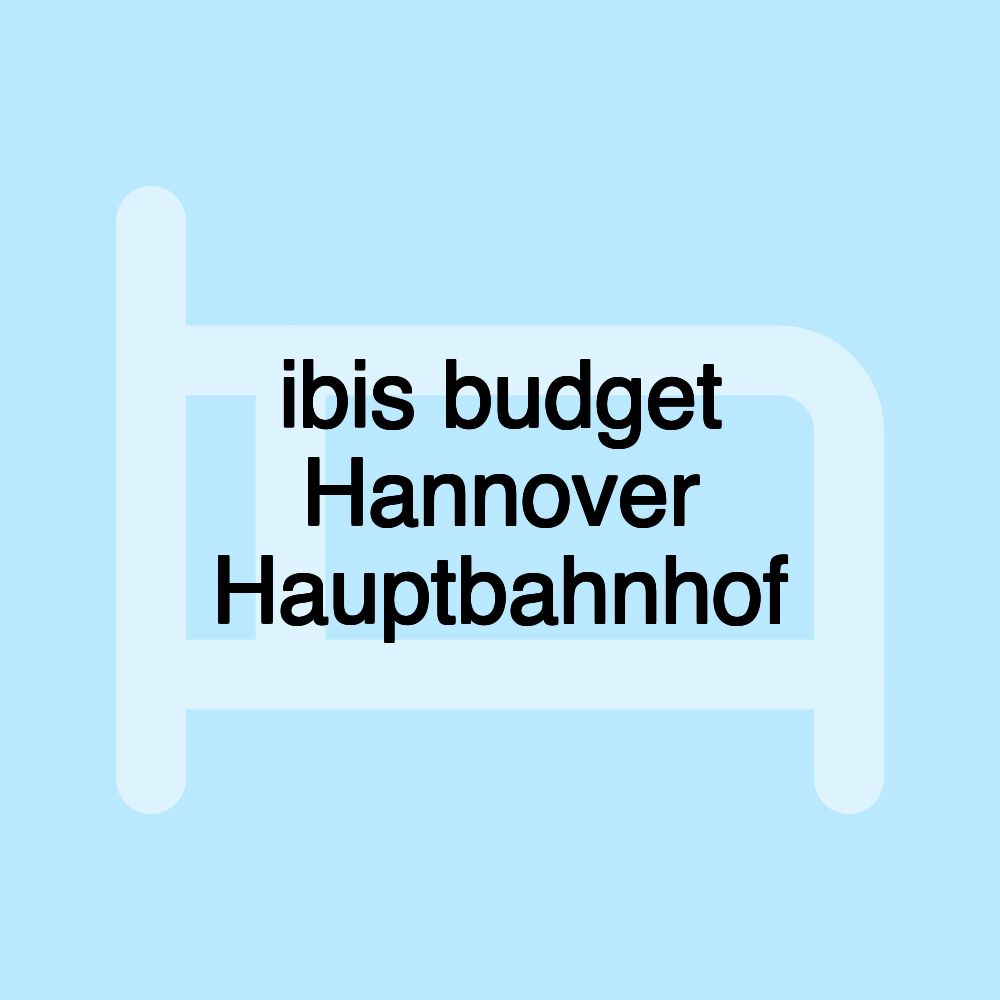 ibis budget Hannover Hauptbahnhof