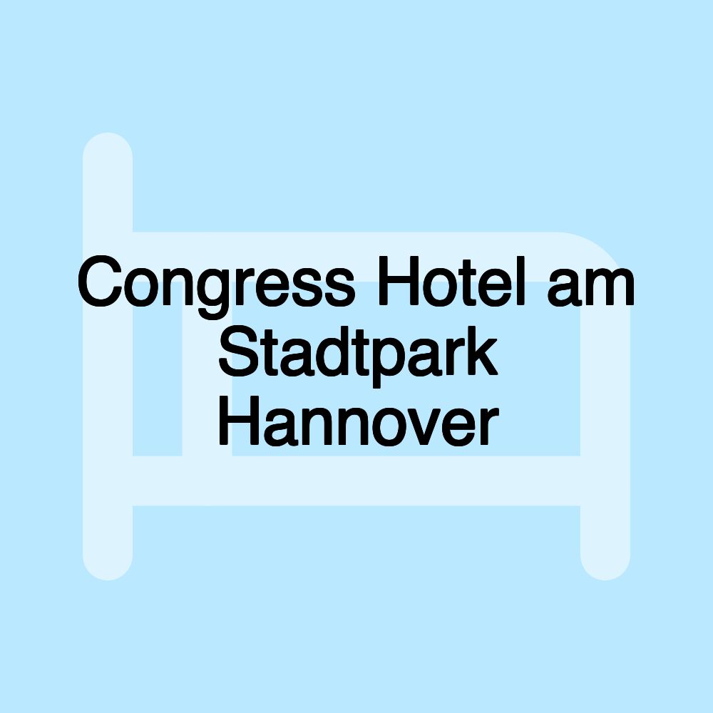 Congress Hotel am Stadtpark Hannover