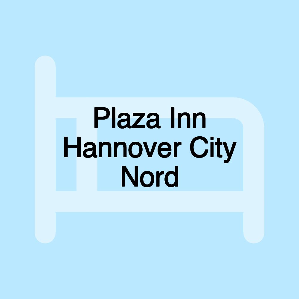 Plaza Inn Hannover City Nord