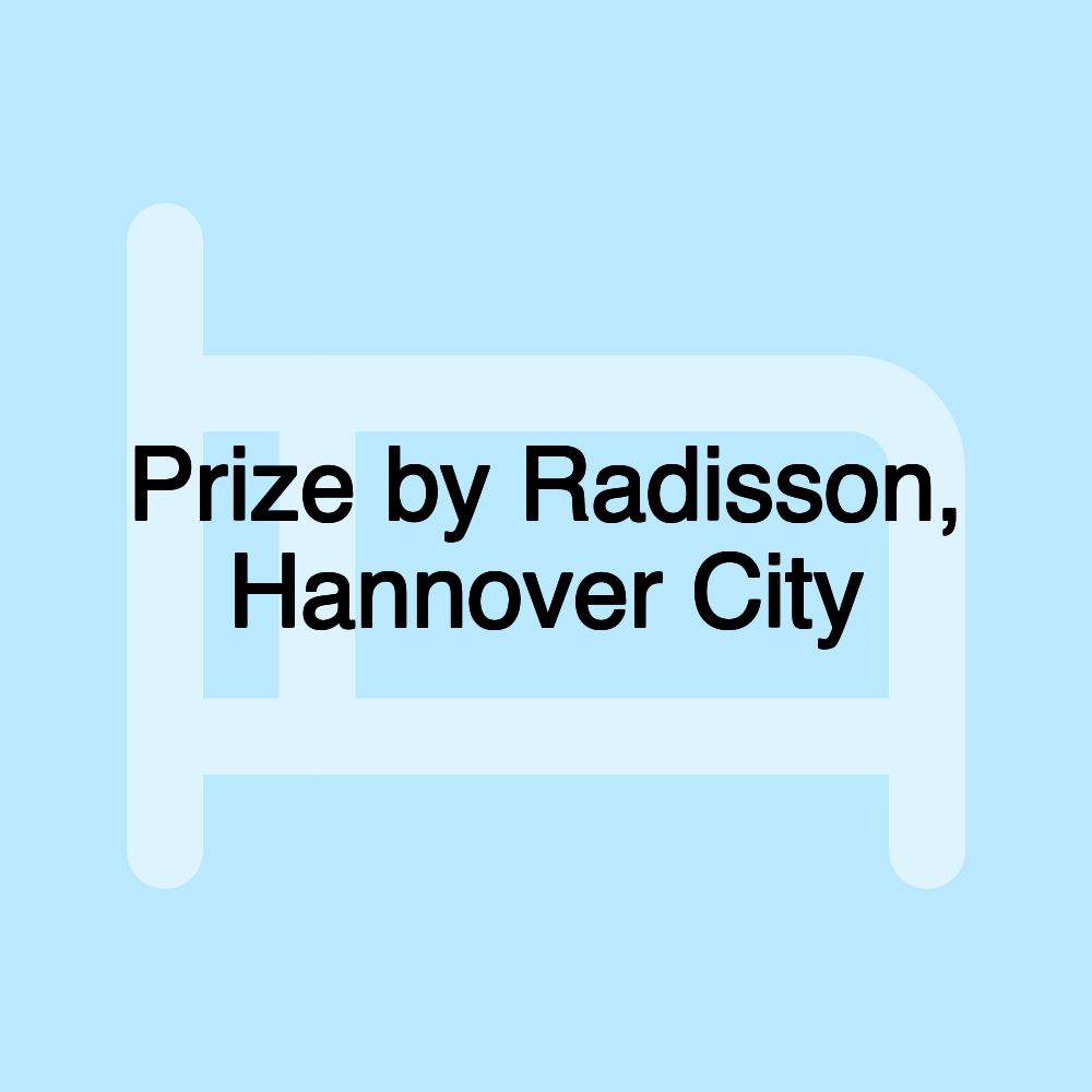 Prize by Radisson, Hannover City