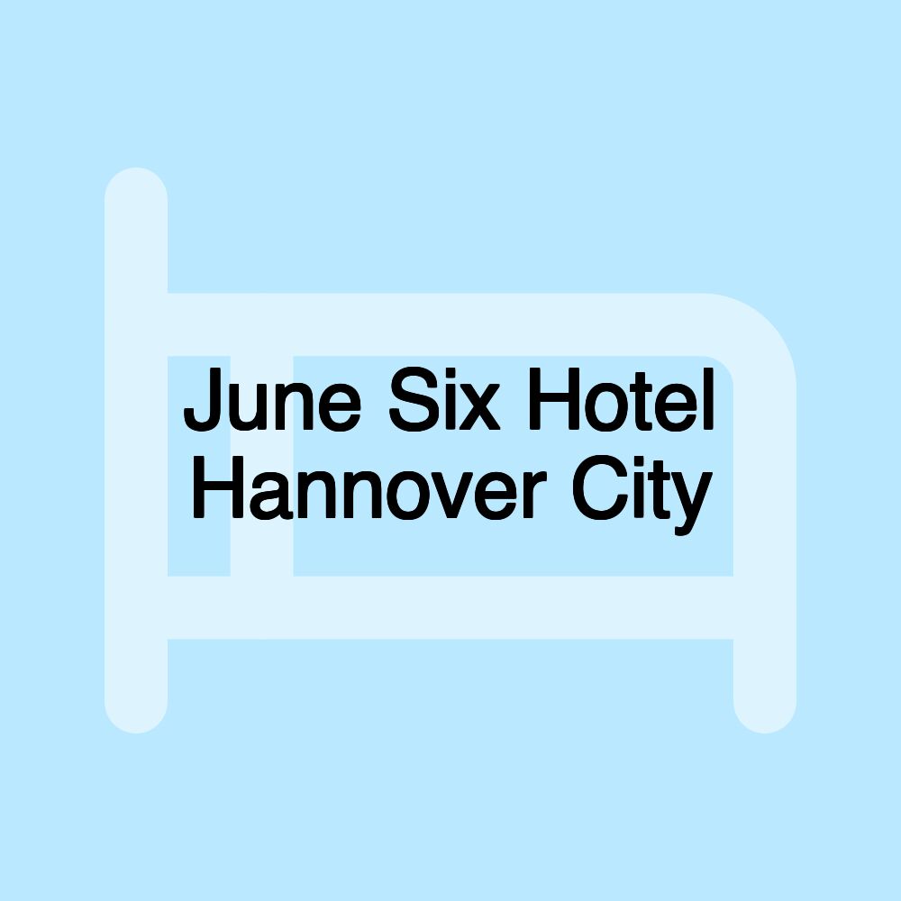 June Six Hotel Hannover City