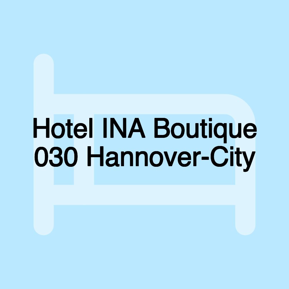 Hotel INA Boutique 030 Hannover-City