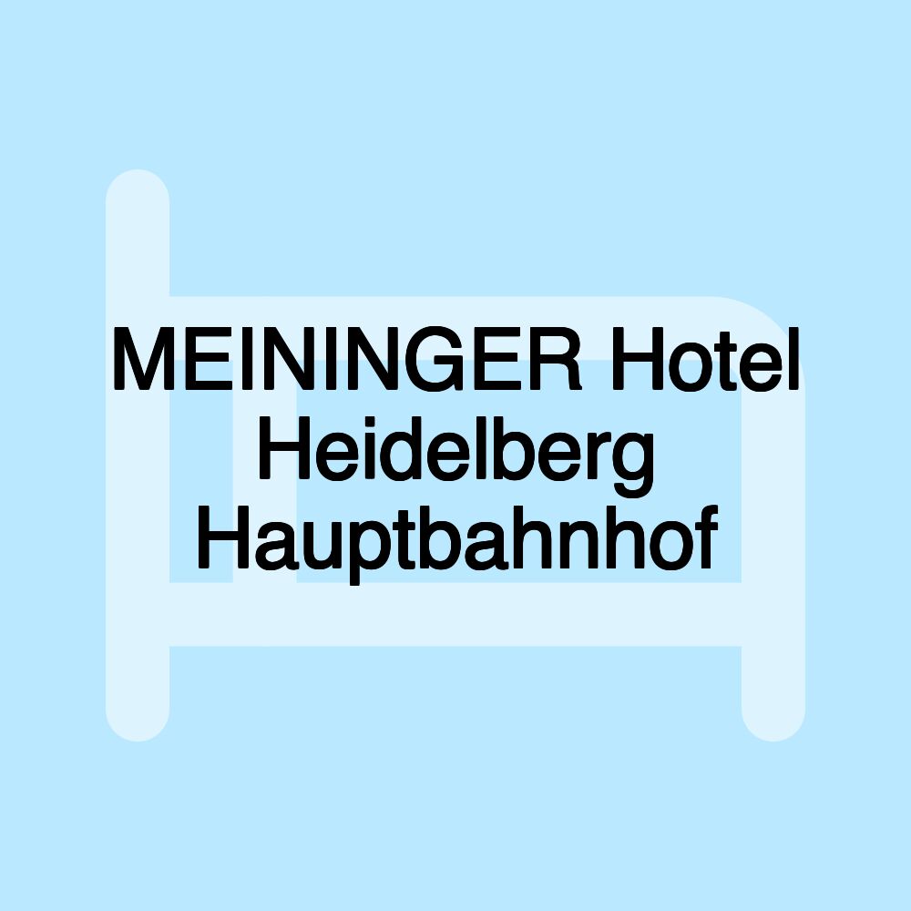 MEININGER Hotel Heidelberg Hauptbahnhof