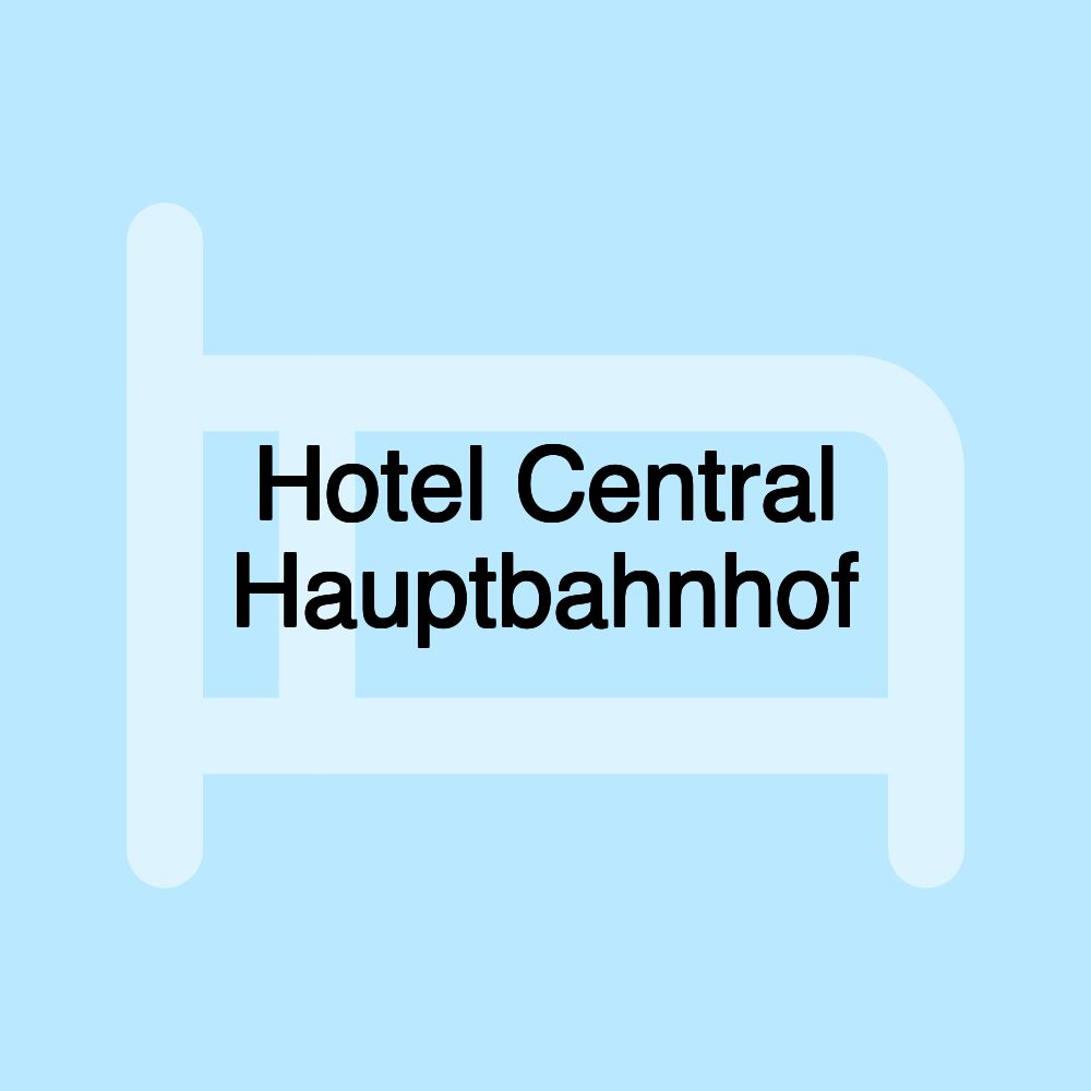 Hotel Central Hauptbahnhof