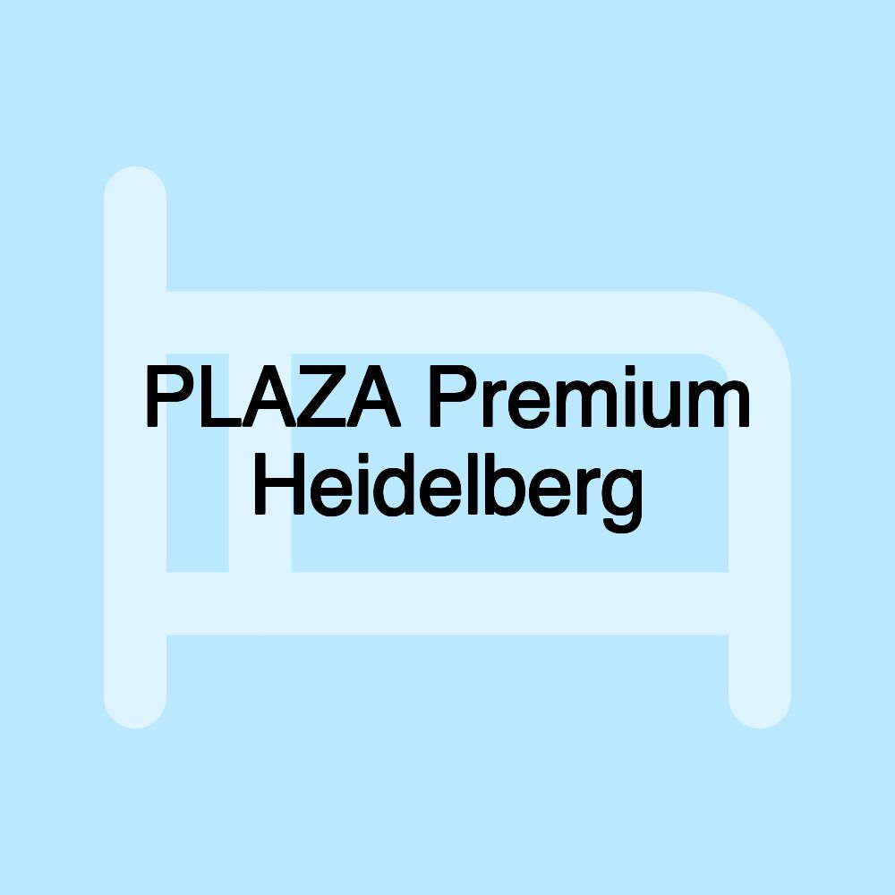 PLAZA Premium Heidelberg