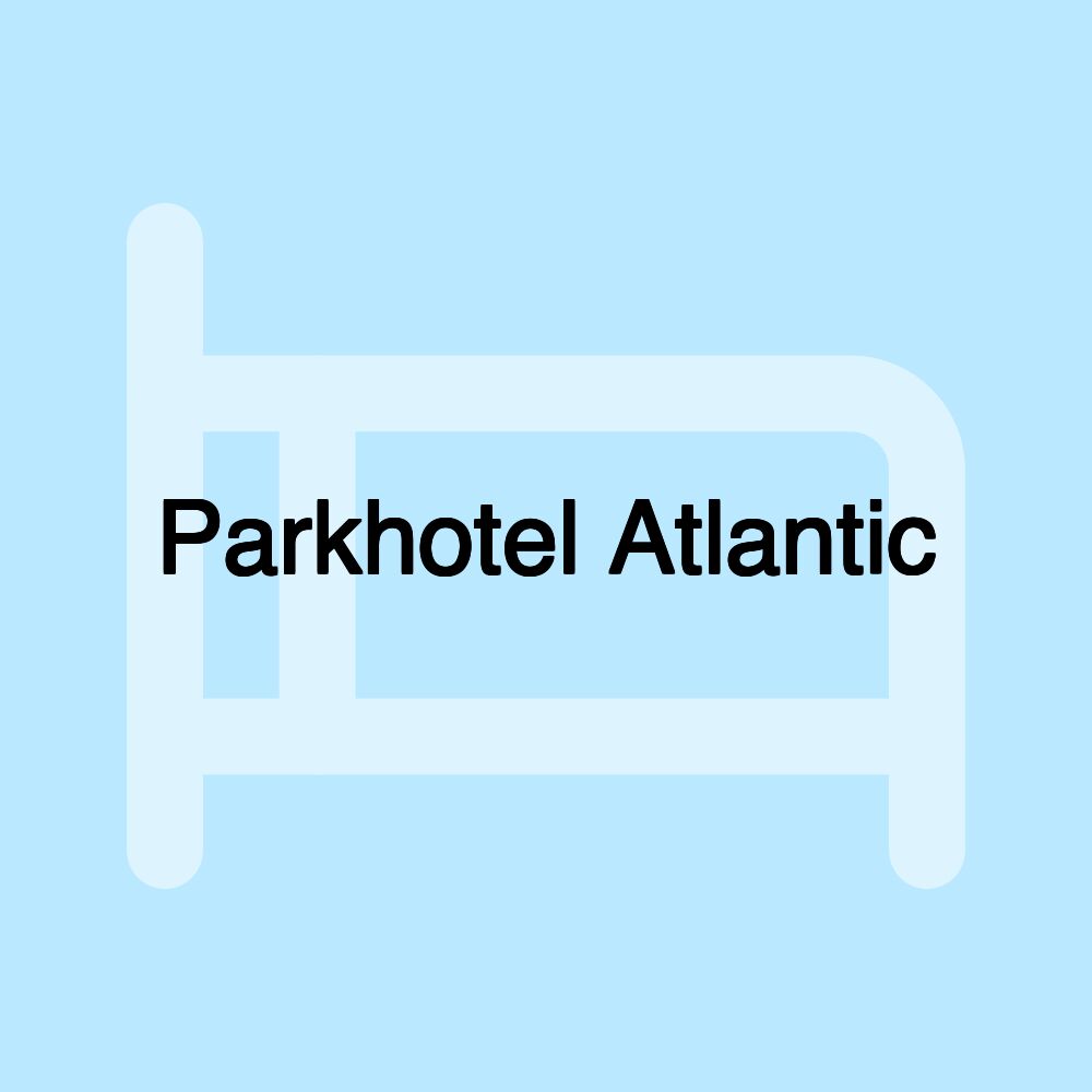 Parkhotel Atlantic