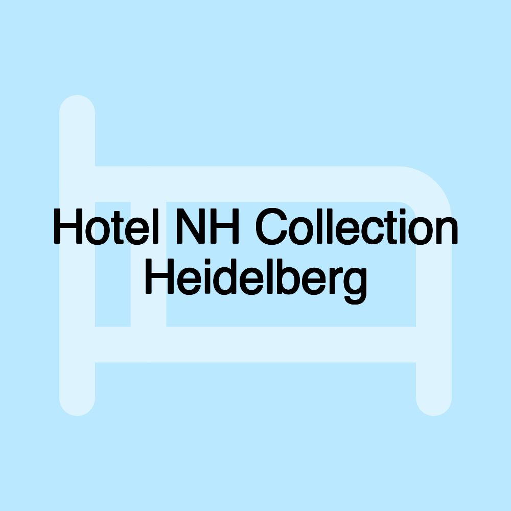 Hotel NH Collection Heidelberg