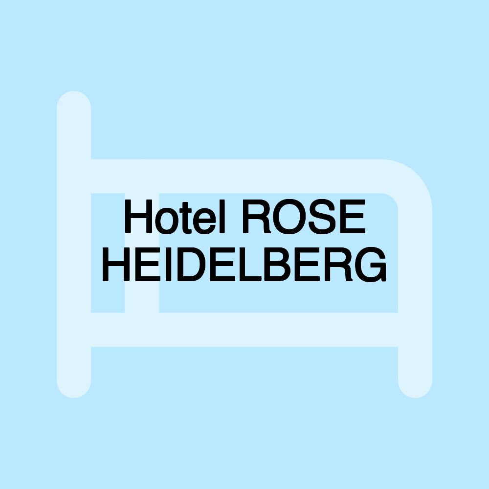 Hotel ROSE HEIDELBERG