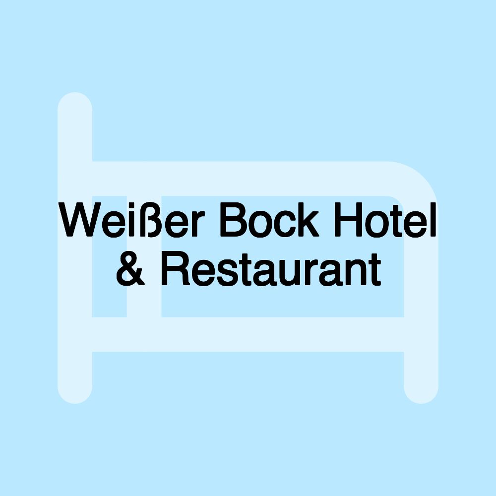 Weißer Bock Hotel & Restaurant