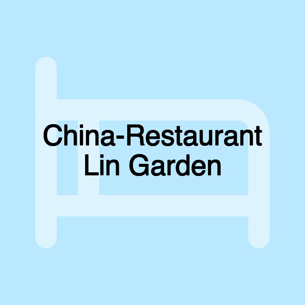 China-Restaurant Lin Garden