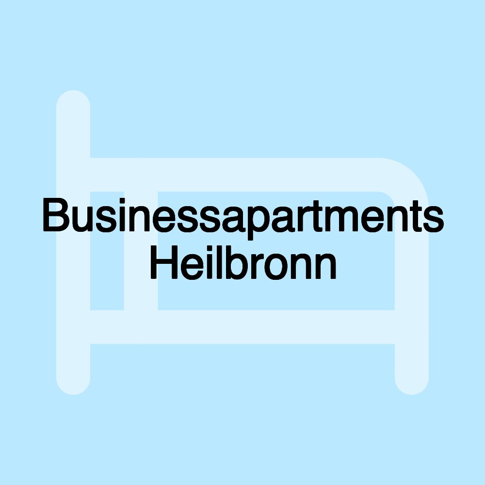 Businessapartments Heilbronn