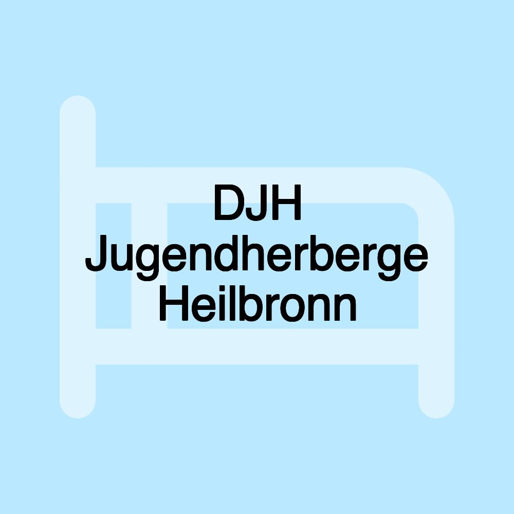 DJH Jugendherberge Heilbronn